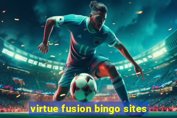 virtue fusion bingo sites